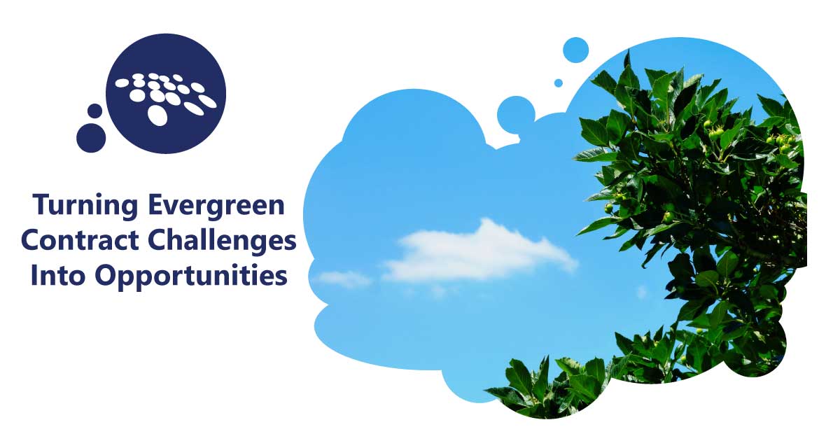 Turning Evergreen Contract Challenges Into Opportunities